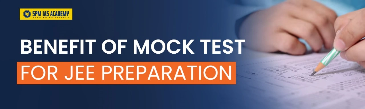 Benefit Of Mock Test For JEE Preparation