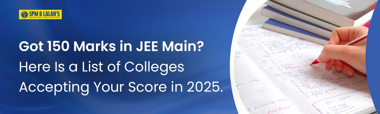Colleges Accepting 150 Marks in JEE Mains 2025: Top NITs, IIITs, and Other Options for 97-98 Percentile Scorers