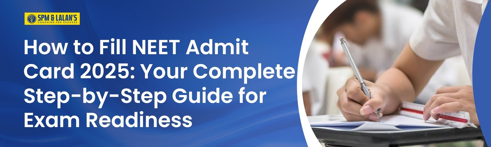 How to Fill NEET Admit Card 2025: Your Complete Step-by-Step Guide for Exam Readiness