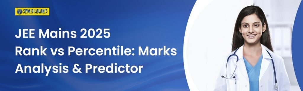 JEE Mains 2025 Rank vs Percentile: Marks Analysis & Predictor