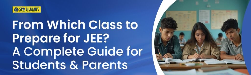 From Which Class to Prepare for JEE