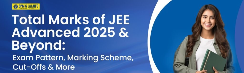 Total Marks of JEE Advanced