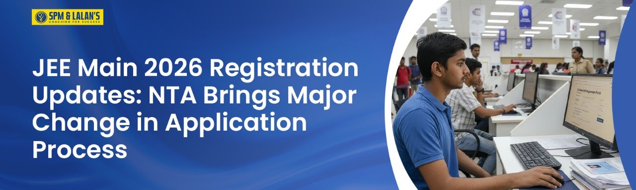 JEE Main 2026 Registration Updates: NTA Brings Major Change in Application Process