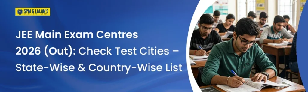 JEE Main Exam Centre.