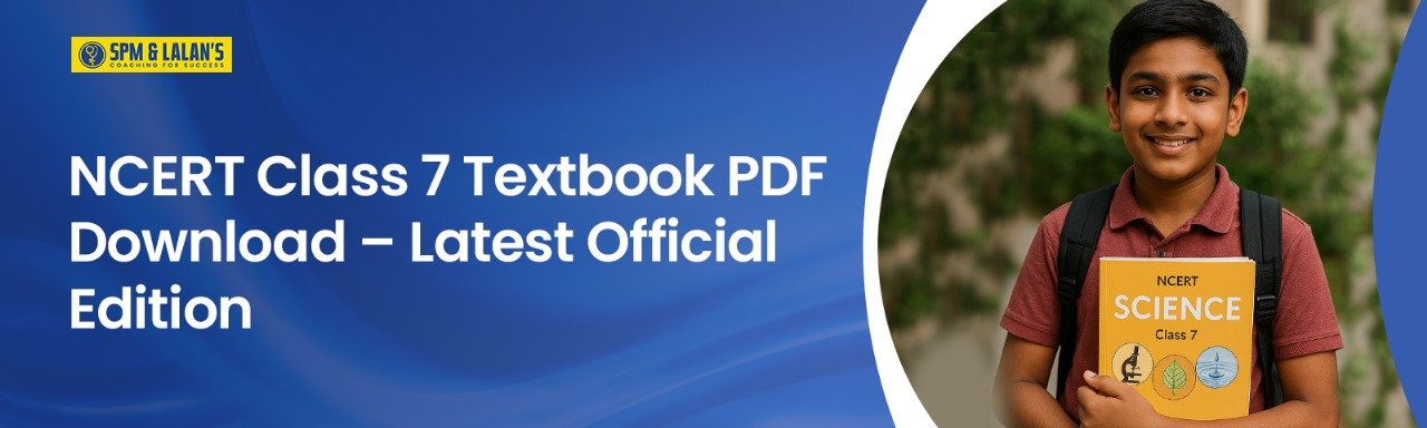 NCERT Class 7 Textbook PDF Download – Latest Official Edition