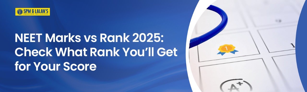 NEET Marks vs Rank 2025: Check What Rank You’ll Get for Your Score