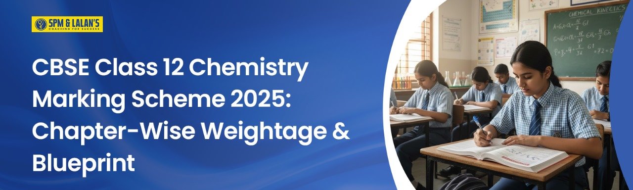 CBSE Class 12 Chemistry Marking Scheme 2025: Chapter-Wise Weightage & Blueprint