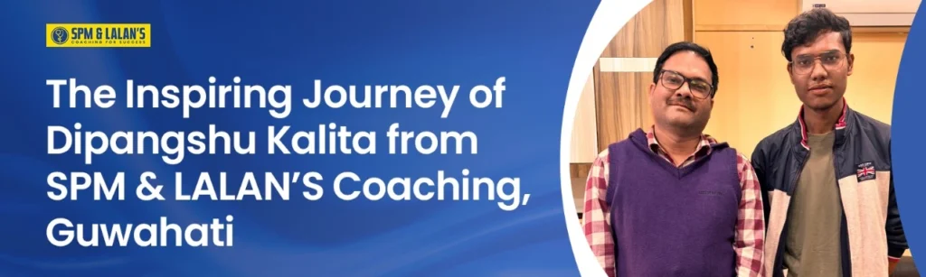 Dipangshu kalita. SPM & LALANS Coaching