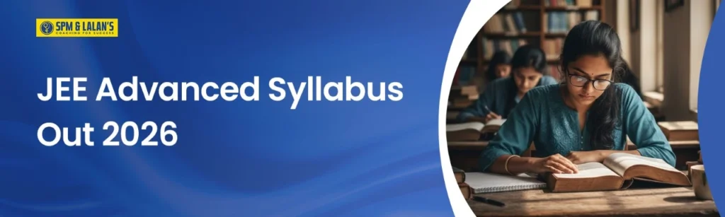 JEE Advanced syllabus Out