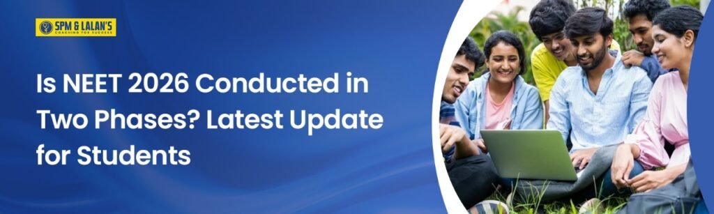NEET 2026 in Two phases