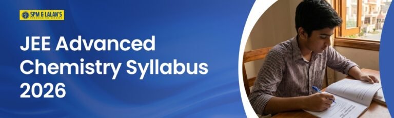 JEE Advanced Chemistry Syllabus 2026: Complete Guide