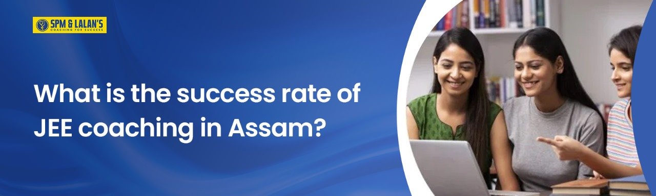 What is the Success Rate of JEE Coaching in Assam?
