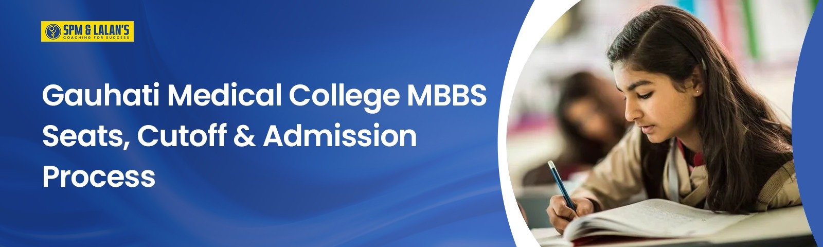 Gauhati Medical College MBBS Seats, Cutoff & Admission Process