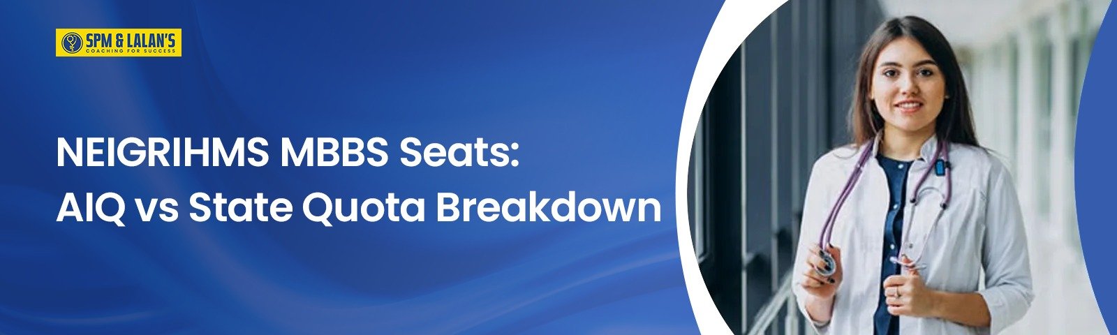 NEIGRIHMS MBBS Seats: AIQ vs State Quota Breakdown