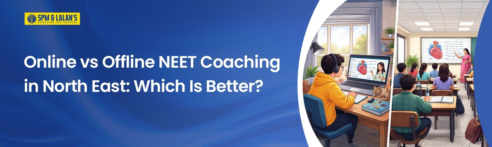 Online vs Offline NEET Coaching in North East: Which Is Better?