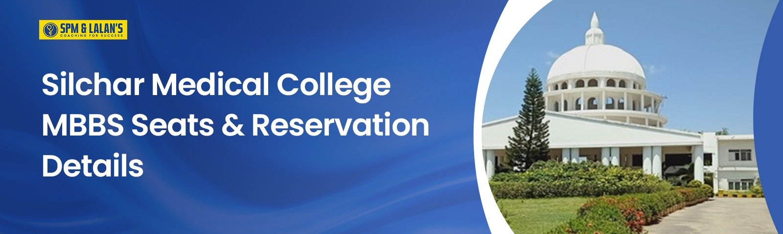 Silchar Medical College MBBS Seats & Reservation Details