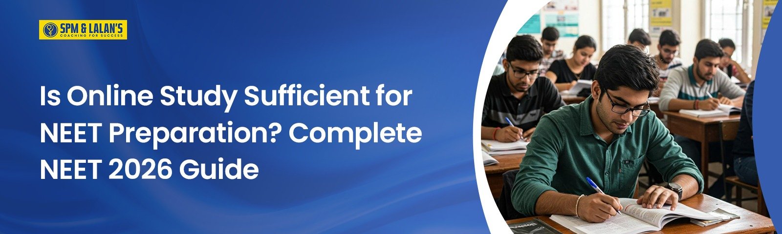 Is Online Study Sufficient for NEET Preparation? Complete NEET 2026 Guide