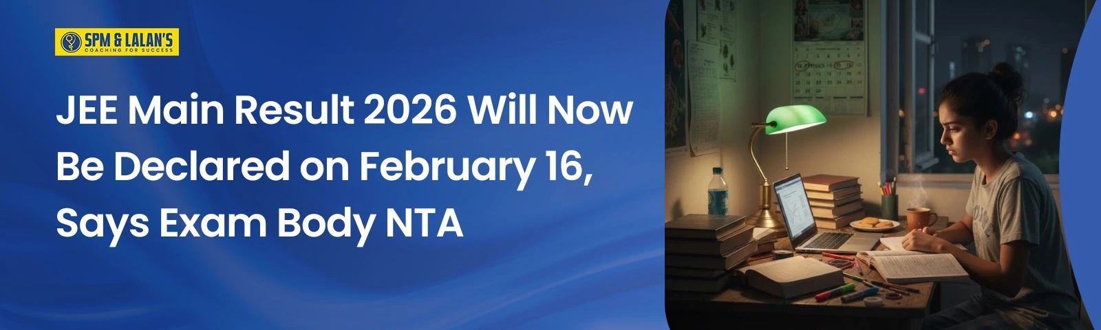 JEE Main Result 2026 Will Now Be Declared on February 16, Says Exam Body NTA