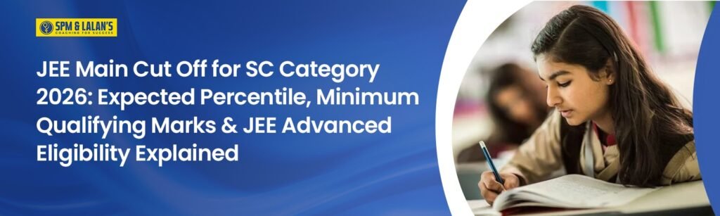 JEE Main Cut Off for SC