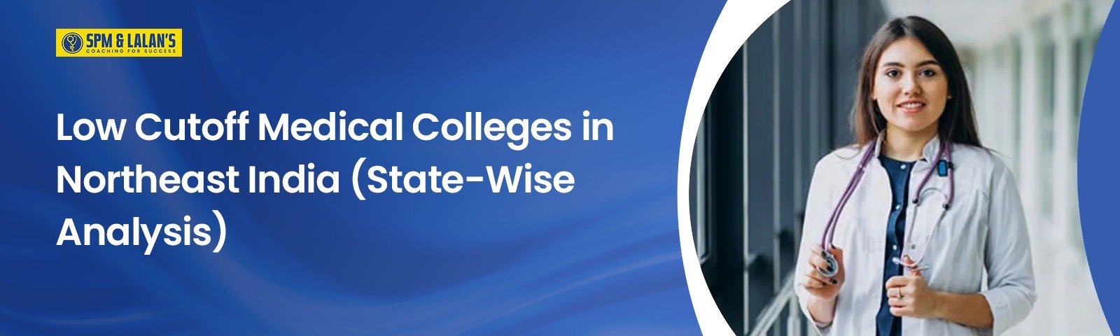 Low Cutoff Medical Colleges in Northeast India (State-Wise Analysis)