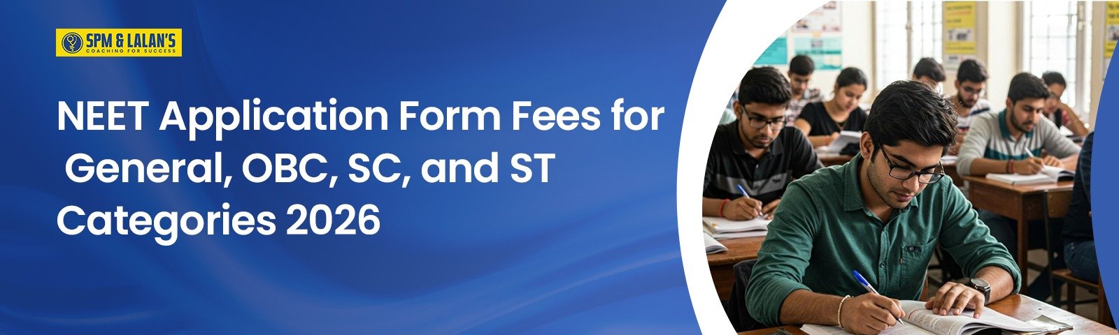 NEET Application Form Fees for General, OBC, SC, and ST Categories 2026