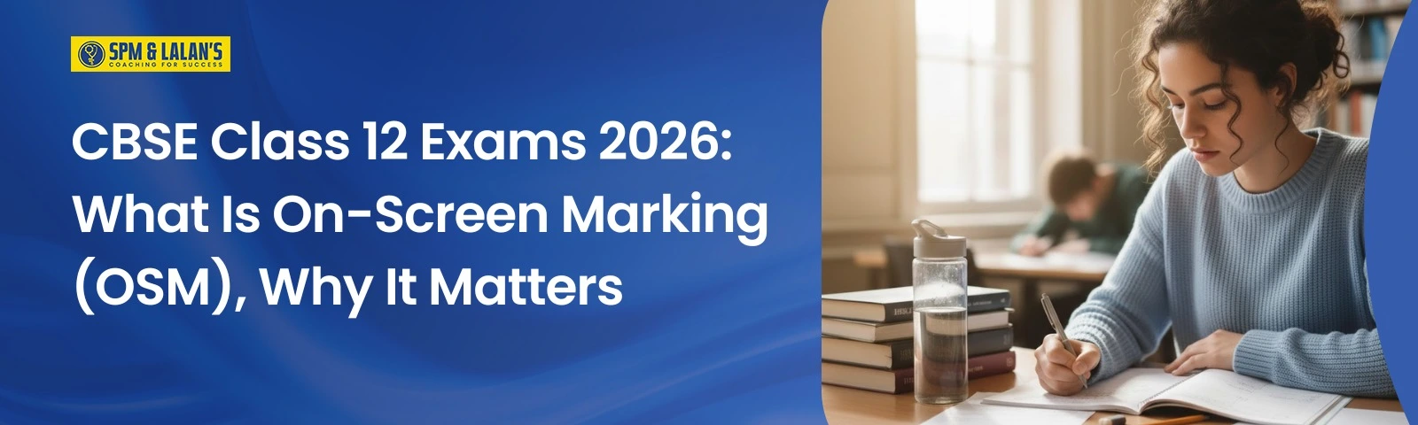 CBSE Class 12 Exams 2026: What Is On-Screen Marking (OSM), Why It Matters