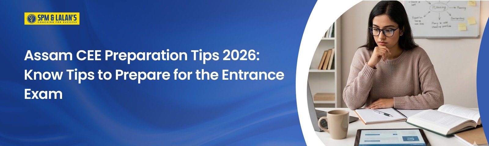Assam CEE Preparation Tips 2026: Know Tips to Prepare for the Entrance Exam