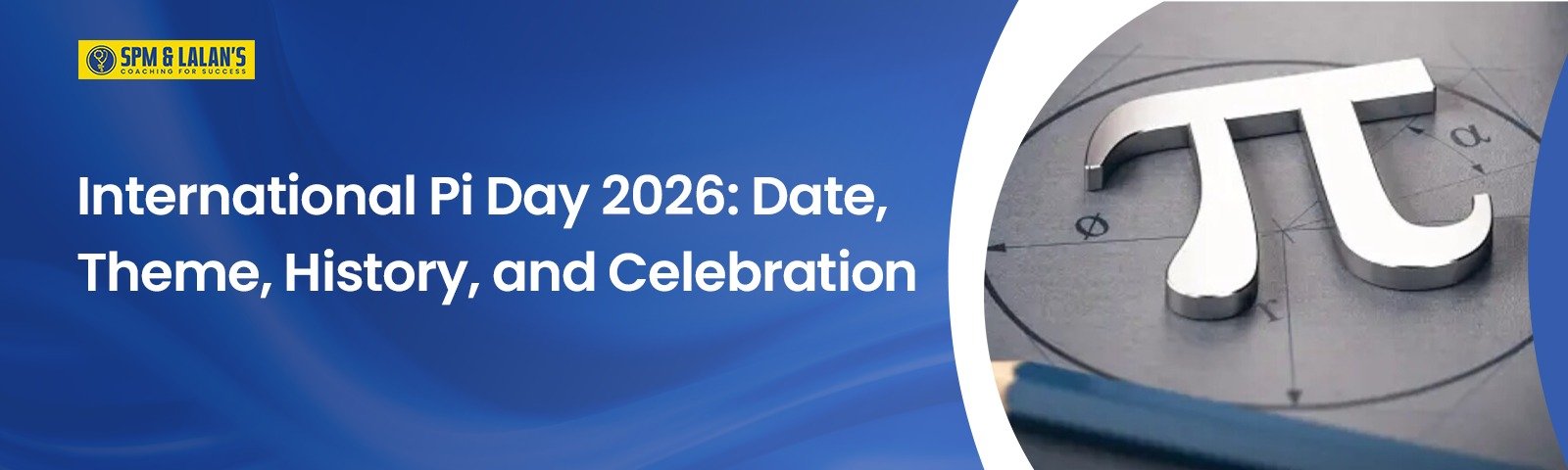 International Pi Day 2026: Date, Theme, History, and Celebration