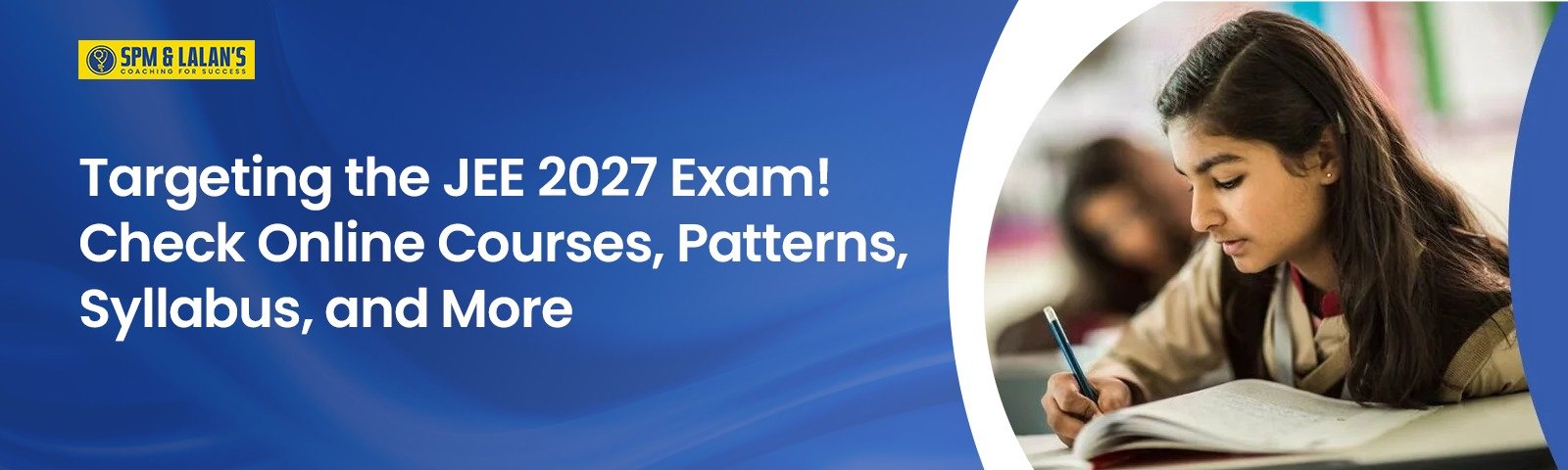 Targeting the JEE 2027 Exam! Check Online Courses, Patterns, Syllabus, and More