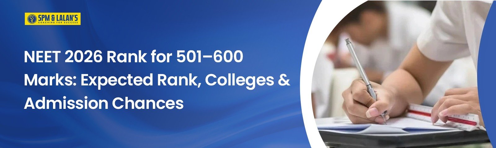 NEET 2026 Rank for 501–600 Marks: Expected Rank, Colleges & Admission Chances