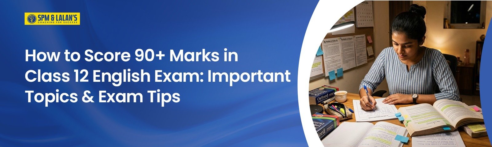 How to Score 90+ Marks in Class 12 English Exam: Important Topics & Exam Tips