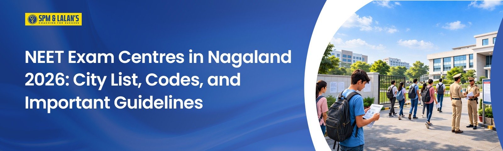 NEET Exam Centres in Nagaland 2026: City List, Codes, and Important Guidelines