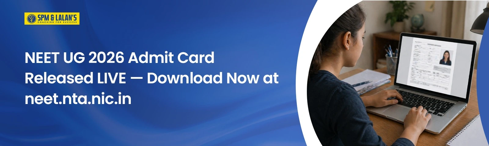 NEET UG 2026 Admit Card Released LIVE — Download Now at neet.nta.nic.in