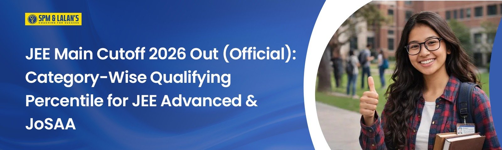 JEE Main Cutoff 2026 Out (Official): Category-Wise Qualifying Percentile for JEE Advanced & JoSAA