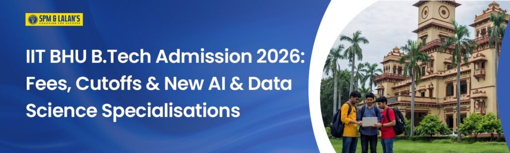 iit bhu b.tech admission 2026