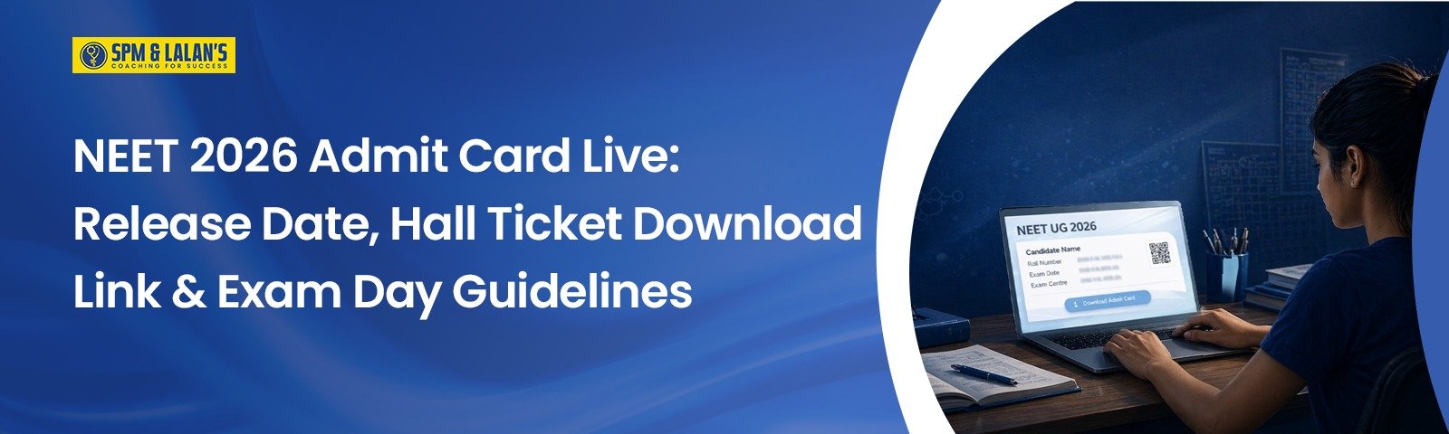 NEET 2026 Admit Card Live: Release Date, Hall Ticket Download Link & Exam Day Guidelines