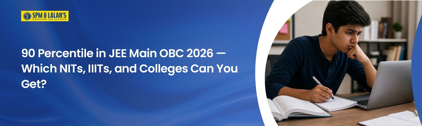 90 Percentile in JEE Main OBC 2026 — Which NITs, IIITs, and Colleges Can You Get?