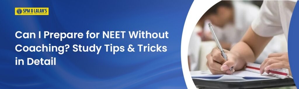 NEET Without Coaching