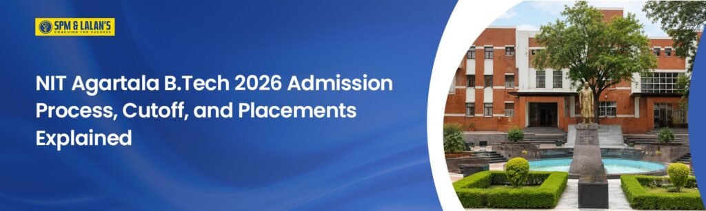 NIT Agartala B.Tech Admission