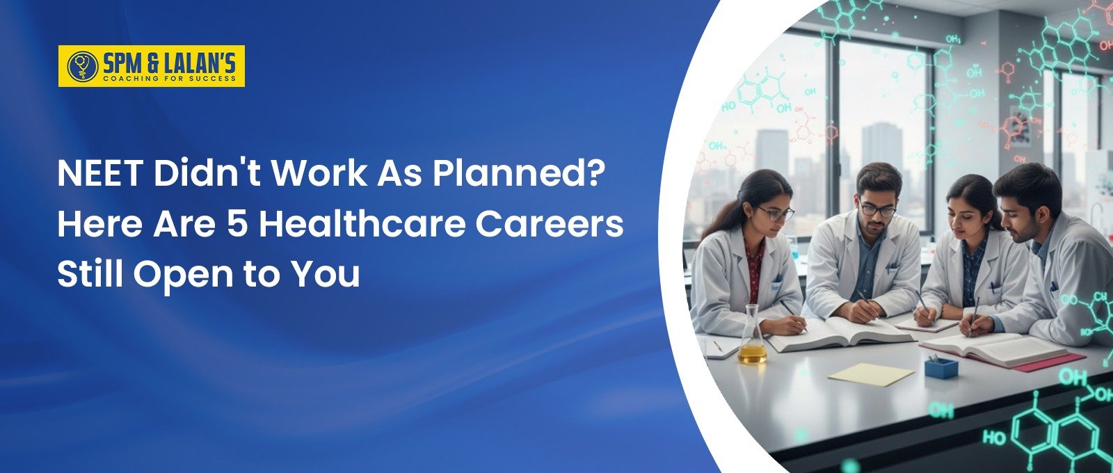 NEET Didn’t Work As Planned? Here Are 5 Healthcare Careers Still Open to You