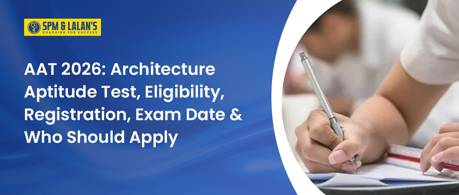 AAT 2026: Architecture Aptitude Test, Eligibility, Registration, Exam Date & Who Should Apply 