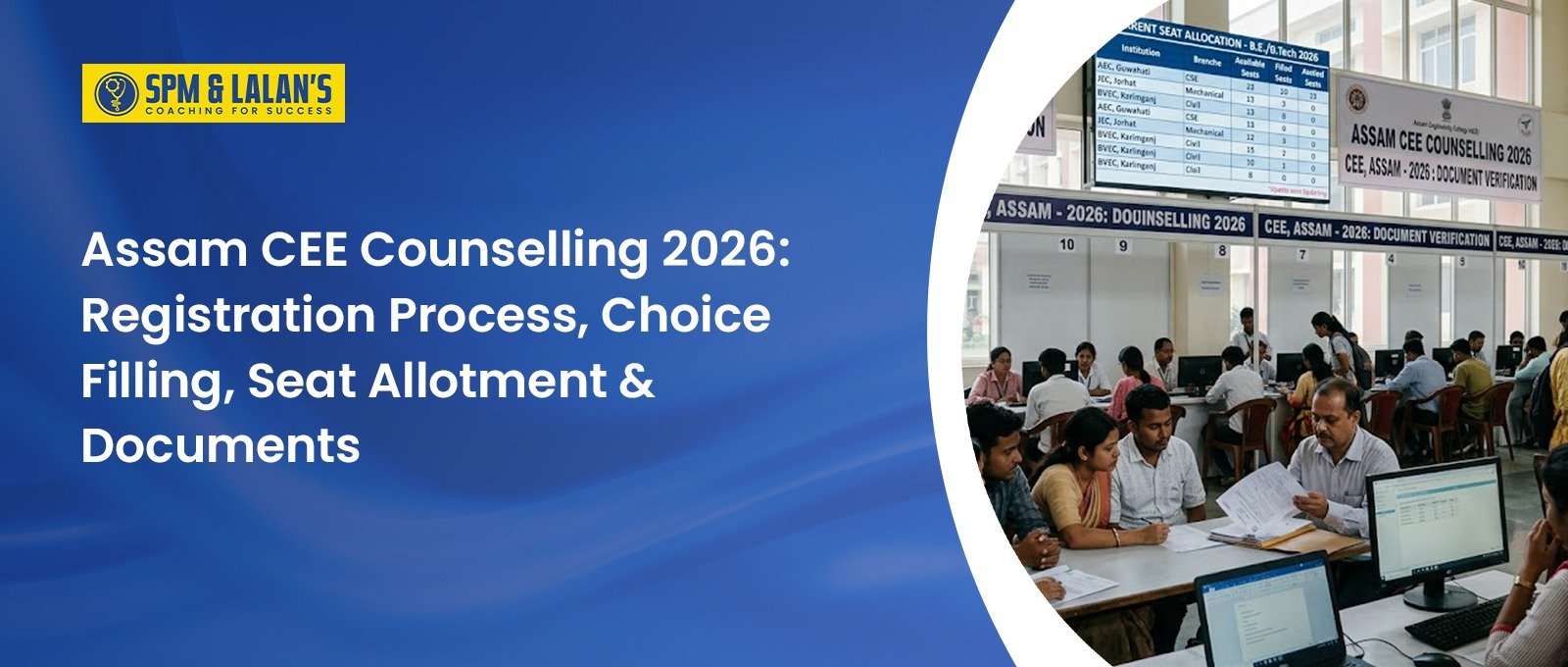 Assam CEE Counselling 2026: Registration Process, Choice Filling, Seat Allotment & Documents 