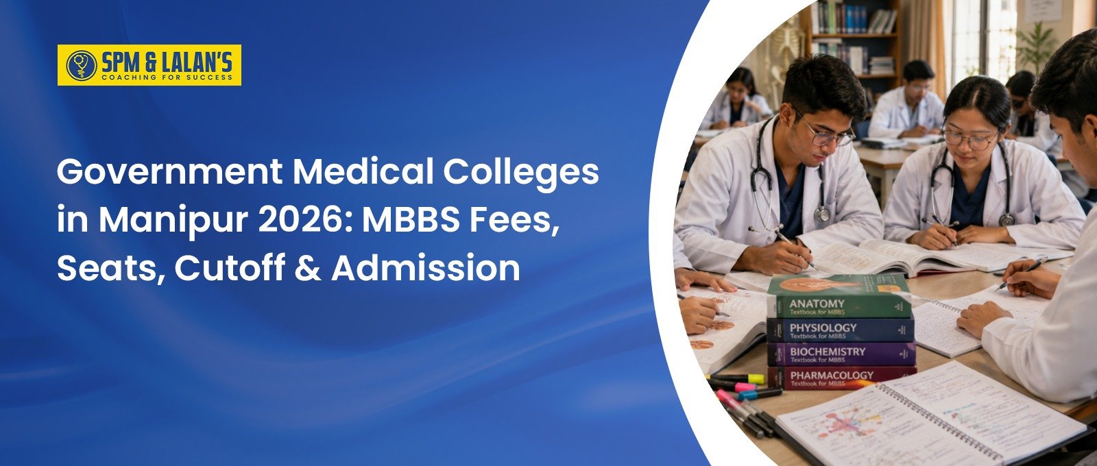 Government Medical Colleges in Manipur 2026: MBBS Fees, Seats, Cutoff & Admission