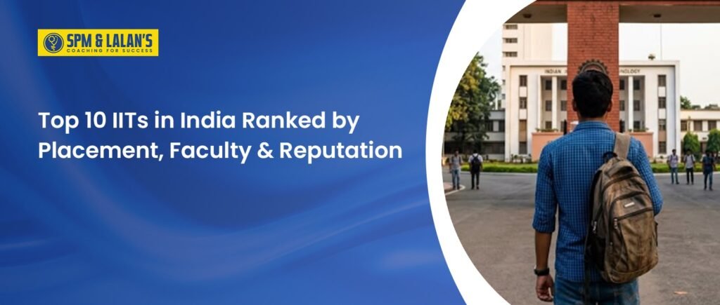 Top 10 IITs in India