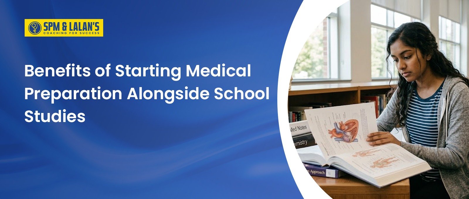 Benefits of Starting Medical Preparation Alongside School Studies: Integrated Medical Preparation 