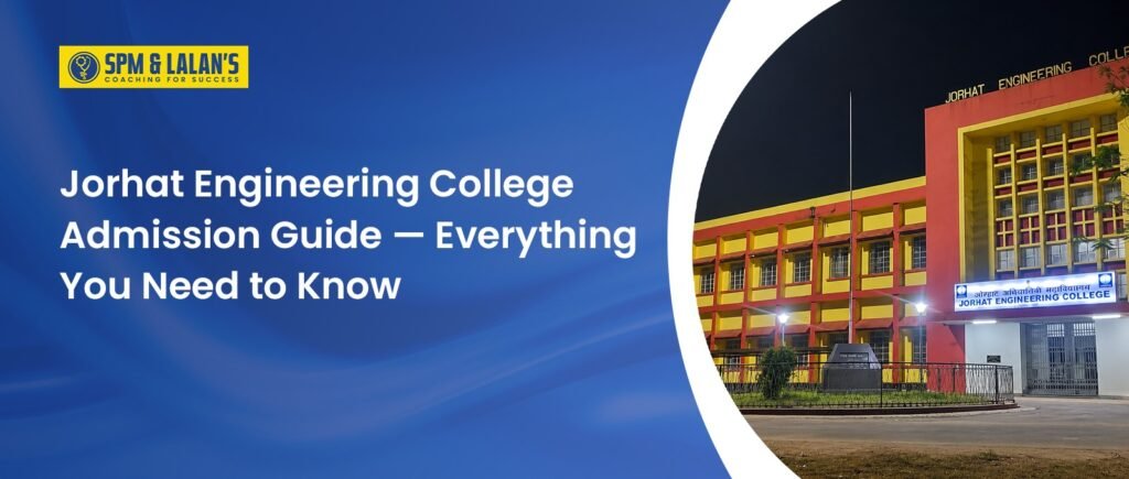 Jorhat Engineering College Admission