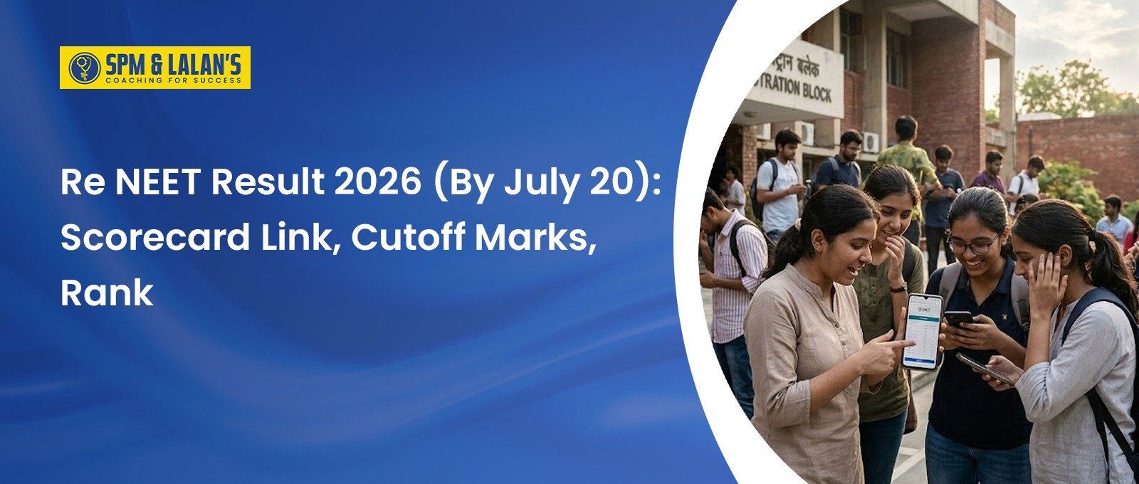 Re NEET Result 2026 (By July 20): Scorecard Link, Cutoff Marks, Rank