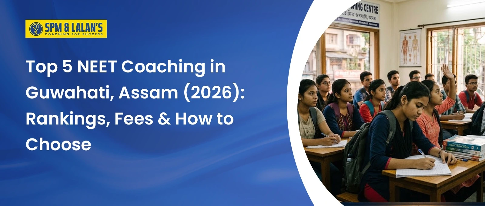 Top 5 NEET Coaching in Guwahati, Assam (2026): Rankings, Fees & How to Choose