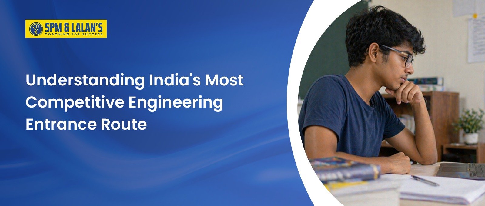 Understanding India’s Most Competitive Engineering Entrance Route: The premier engineering entrance exam