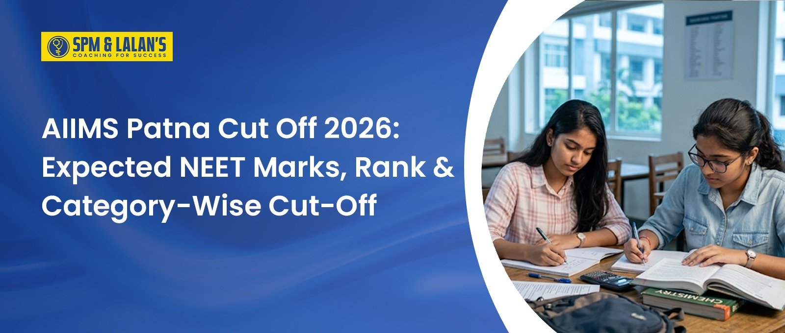 AIIMS Patna Cut Off 2026: Expected NEET Marks, Rank & Category-Wise Cut-Off 